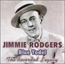 Blue Yodel: The Recorded Legacy