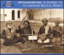 Afghanistan: A Journey to an Unknown Musical World