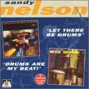Let There Be Drums/Drums Are My Beat!