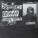 Sonic Death: Early Sonic 1981-1983