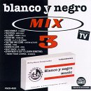 Blanco Y Negro Mix, Vol. 3