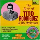 The Best of Tito Rodriguez & His Orchestra, Vol. 1