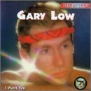 I Want You: The Best of Gary Low