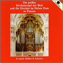 Die gr&ouml;&szlig;te Kirchenorgel der Welt und die Glocken im Hohen Dom zu Passau