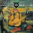 Orpheus Singing: The Chamber Music of Virko Baley, Vol. 2