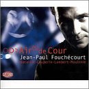 Jean-Paul Fouch&eacute;court - Airs de Cour