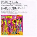 Weill: Kleine Dreigroschenmusik; Milhaud: La Cr&eacute;ation du Monde