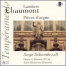 Lambert Chaumont: Pi&egrave;ces d'orgue - Serge Schoonbroodt