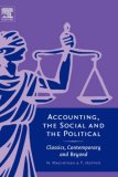 Accounting, the Social and the Political: Classics, Contemporary and Beyond
