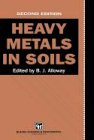Heavy Metals in Soils - Second Edition