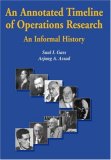 An Annotated Timeline of Operations Research: An Informal History (International Series in Operations Research and Management Science)