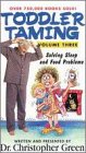 Toddler Taming 3: Solving Sleep & Food