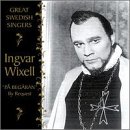 Great Swedish Singers: Ingvar Wixell