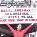 I'm a Dreamer, Aren't We All