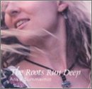 The Roots Run Deep