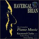 Havergal Brian: The Complete Piano Music