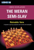 Chess Explained: The Meran Semi-Slav