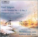 Emil Sjogren: Violin Sonatas Nos. 1 & 2; Zwei lyrische St&uuml;cke; Po&egrave;me