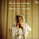 Davies: Eight Songs for a Mad King for male voice & chamber; Miss Donnithorne's Maggot