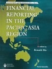Financial Reporting in the Pacific Asia Region (Accounting and Business in Asia, Vol 1)