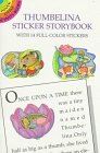 Thumbelina Sticker Storybook (Dover Little Activity Books)