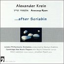 After Scriabin: Music by Alexander Krein