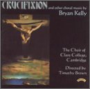 Crucifixion: Music by Bryan Kelly