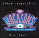 The Jacksons: An American Dream