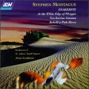Montague: Snakebite/At The White Edge Of Phrygia/Varshavian Autumn/Behold A Pale Horse