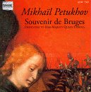 Petukhov: Sonata; Souvenir de Bruges
