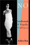 No Respect: Intellectuals and Popular Culture
