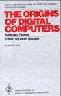 The Origins of Digital Computers: Selected Papers (Monographs in Computer Science)