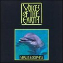Voices of the Earth: Whales & Dolphins