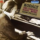Kod&aacute;ly: Complete Piano Music