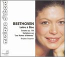 Beethoven: Lettre &agrave; &Eacute;lise; Sonate Op. 110