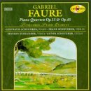 Faure: Piano Quartets, Op. 15 & Op. 45 / Scheuerer Piano Quartet