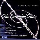 Magi Payne - The Extended Flute - works by Payne, David Behrman, William Brooks, Mark Trayle and Roman Haubenstock-Ramati