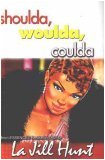 Shoulda, Woulda, Coulda