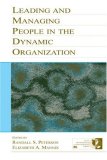 Leading and Managing People in the Dynamic Organization (Volume in the Organization and Management Series)