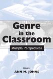 Genre in the Classroom: Multiple Perspectives