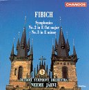 Zdenek Fibich: Symphony No.2 In E Flat, Op.38/Symphony No.3 In E Minor, Op.53