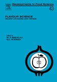 Flavour Science, Volume 43: Recent Advances and Trends (Developments in Food Science)