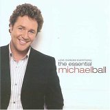 Love Changes Everything: The Essential Michael Ball