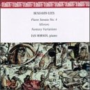 Benjamin Lees: Piano Sonata No. 4; Mirrors: Fantasy Variations