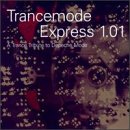 Trancemode Express 1.01: A Tribute To Depeche