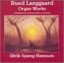 Rued Langgaard: Organ Works