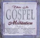 This Is Gospel: Meditation