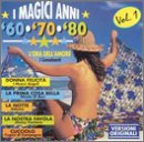 I Magici Anni, '60, '70, '80, Vol. 1