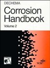 Corrosive Agents & Their Interaction With Materials: Aliphatic Aldehydes, Ammonia and Ammonium Hyudroxide, Sodium Hydroxide, Soil (Underground Corrosion (The Dechema Corrosion Handbook)