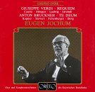 Verdi: Requiem Mass; Bruckner: Te Deum WAB45